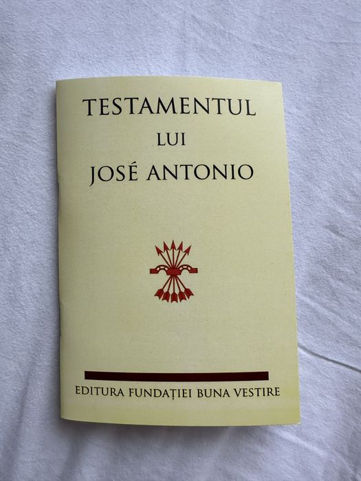 Testamentul lui Jose Antonio Primo de Rivera, falangist Spaniol