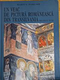 Marius Porumb - Un veac de pictura Romaneasca din Transilvania Sec. 18