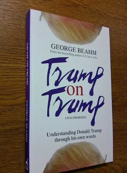George Beham - Trump on Trump (carte in limba engleză)
