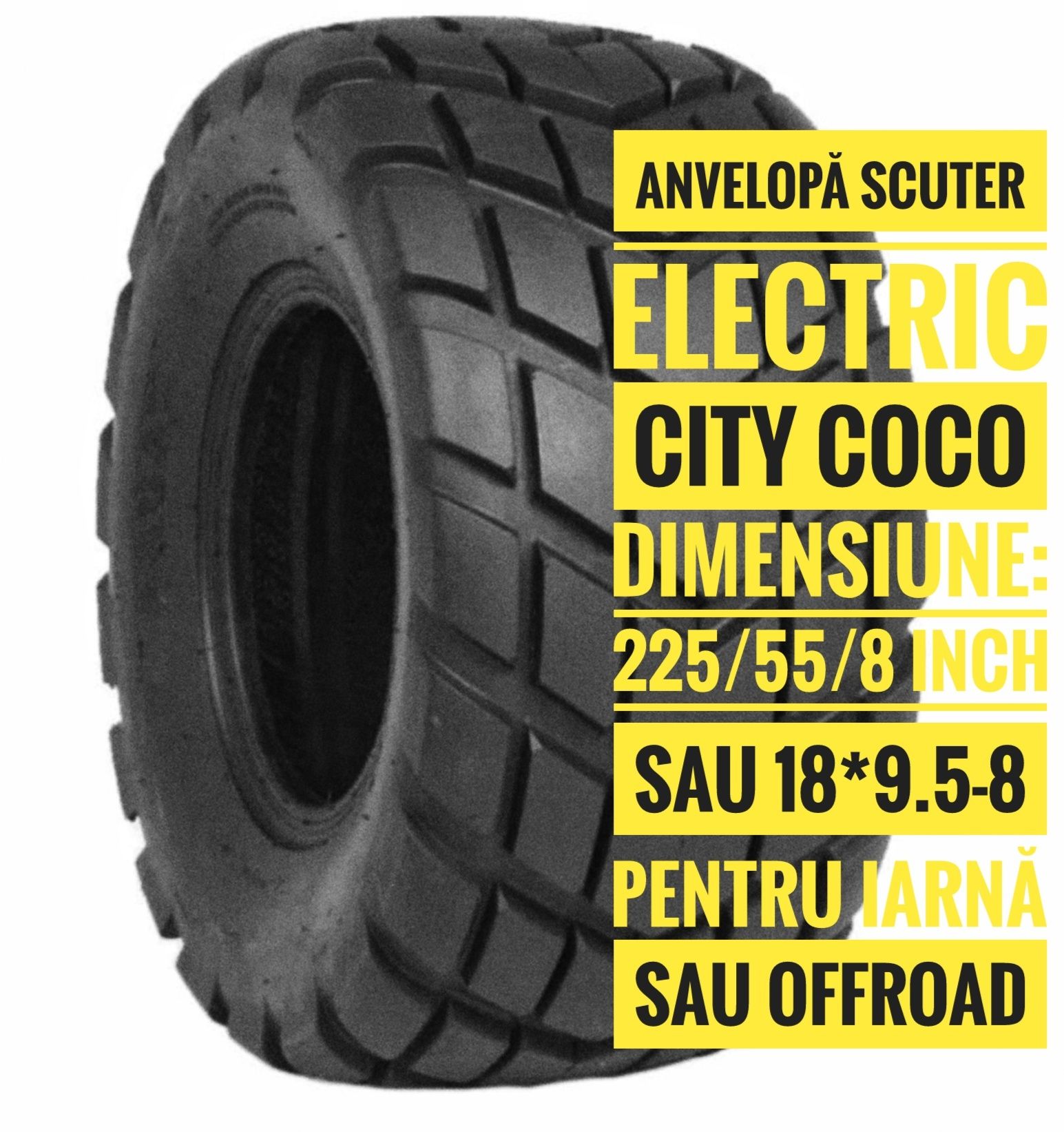 Anvelopă iarnă&offroad 225x55x8 , pentru scuter electric CityCoco