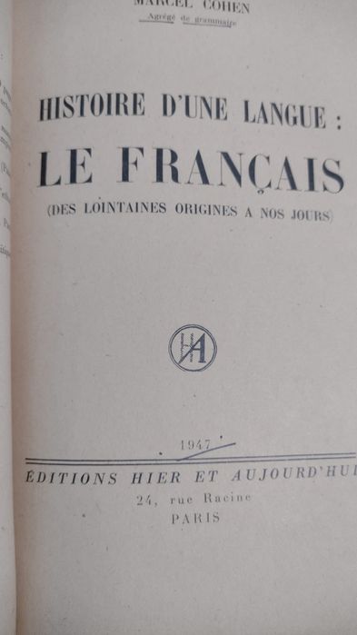 1.Histoire d'une langue : le francais : Marcel Cohen