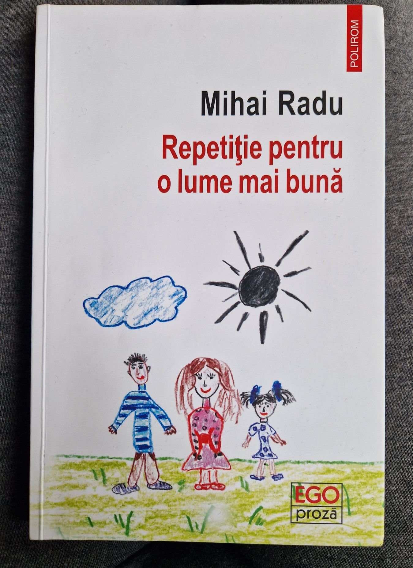 Repetitie pentru o lume mai buna, editura Polirom