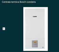 Centrala termica Bosch condens