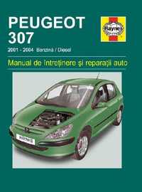 Manual reparatii limba romana PEUGEOT 307 (2001-2004)