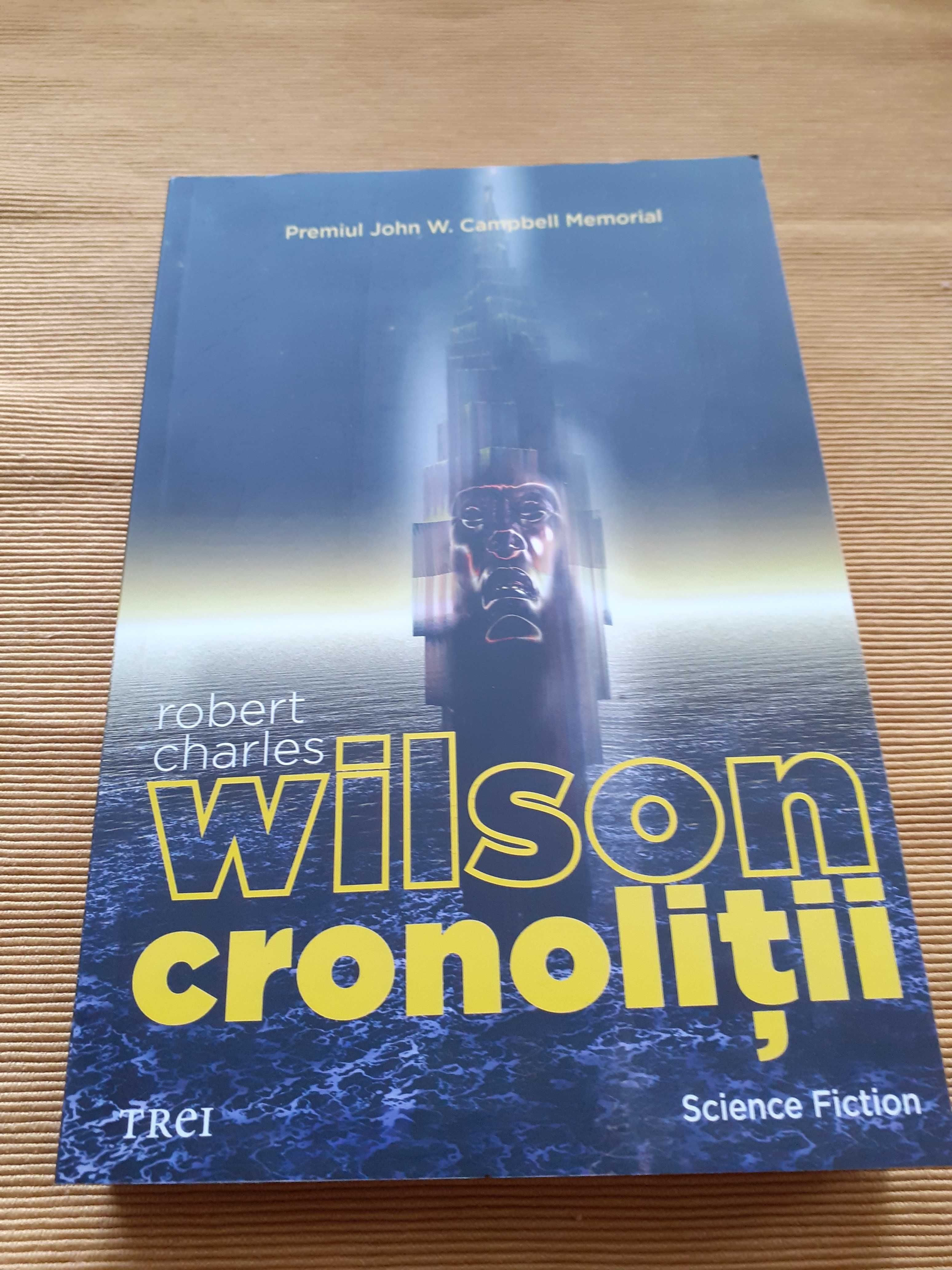 Robert Charles Wilson, Cronolitii - science fiction, ex. nou