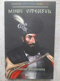 Cristian Moșneanu - Mihai Viteazul