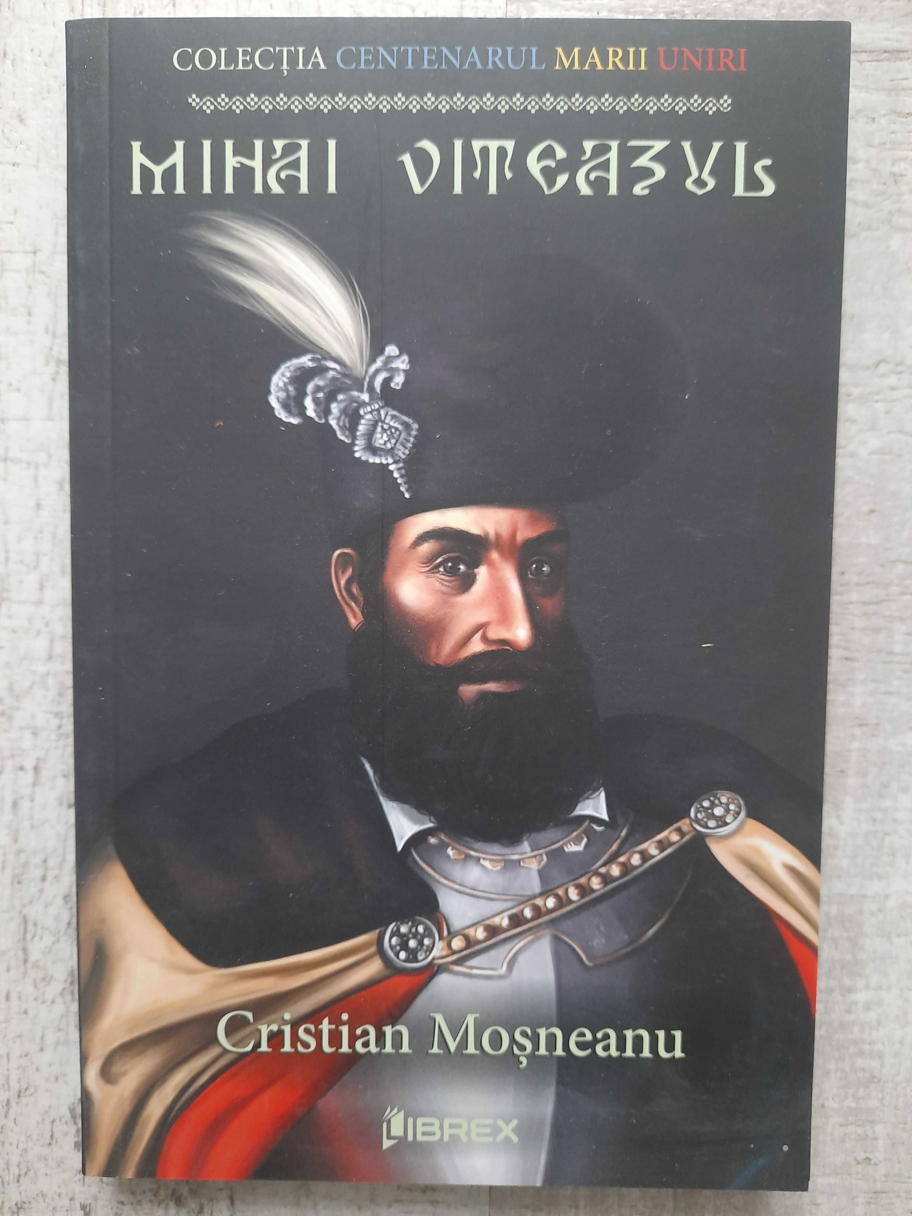 Cristian Moșneanu - Mihai Viteazul