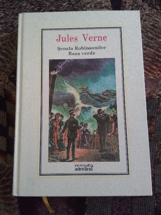 Jules Verne - Steaua Sudului, Insula Misterioasa si Scoala Robinsonilo