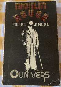 Moulin Rouge (Toulouse Lautrec), de Pierre La Mure