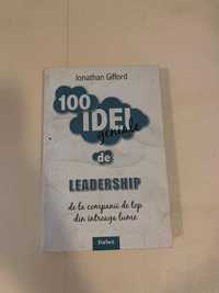 100 Idei Geniale de Leadership de la companii de top din intreaga lume