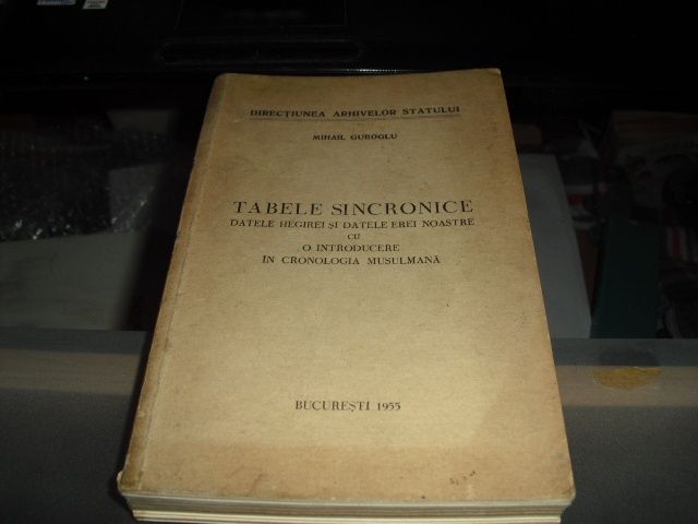 TABELELE SINCRONICE cu Dedicatie Semnata Mihail Guboglu Editia 1955