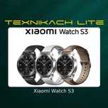 Xiaomi Watch S3 • Доставка Бесплатно