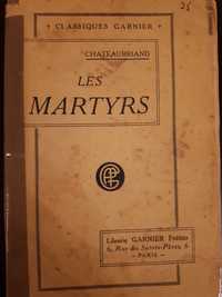 Chateaubriand, Les Martyrs ou Le Triomphe de la Religion Chretienne