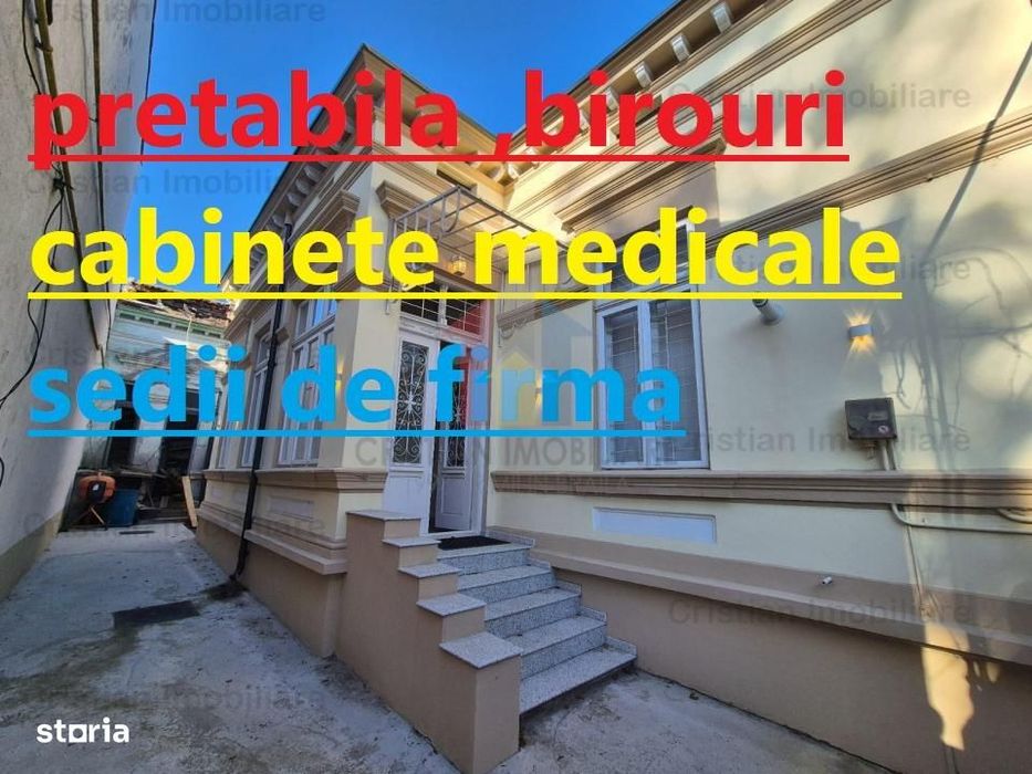 Casa pretabila,  sedii de firma,cabinete medicale ,  zona Centrala