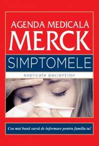 Agenda Medicală Merck - simptomele explicate pacienților