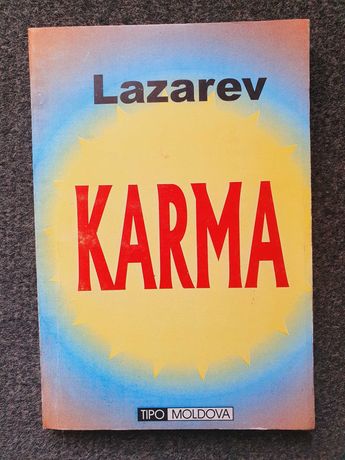 KARMA - Lazarev (Armonia dintre fizic, psihic, spirit si destin)