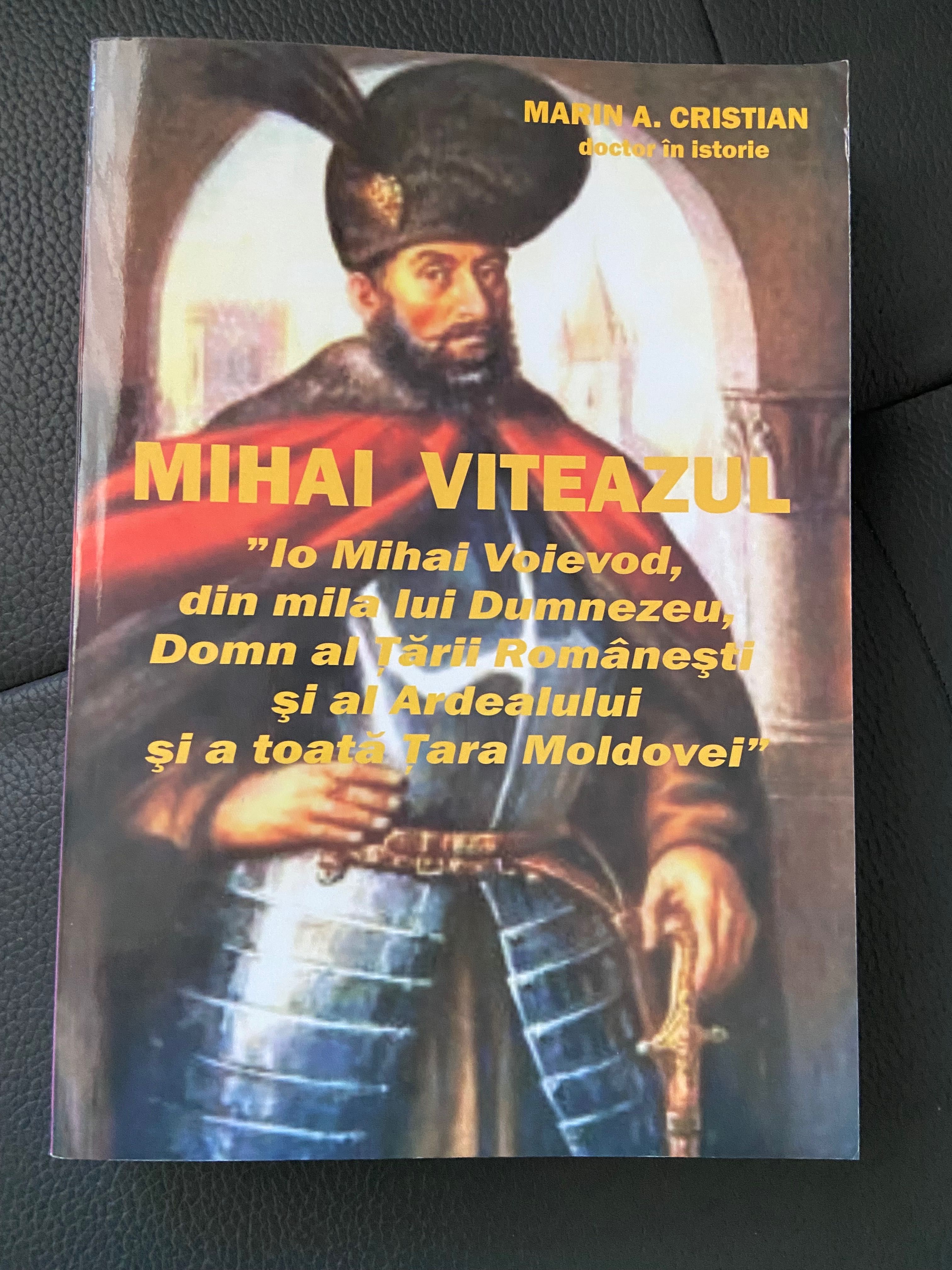 Cărți istorie”Ungurii despre români” și “Mihai Viteazul”