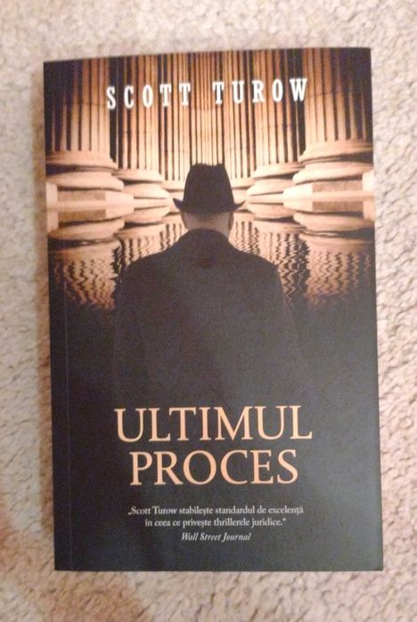 Scott Turow - Ultimul Proces