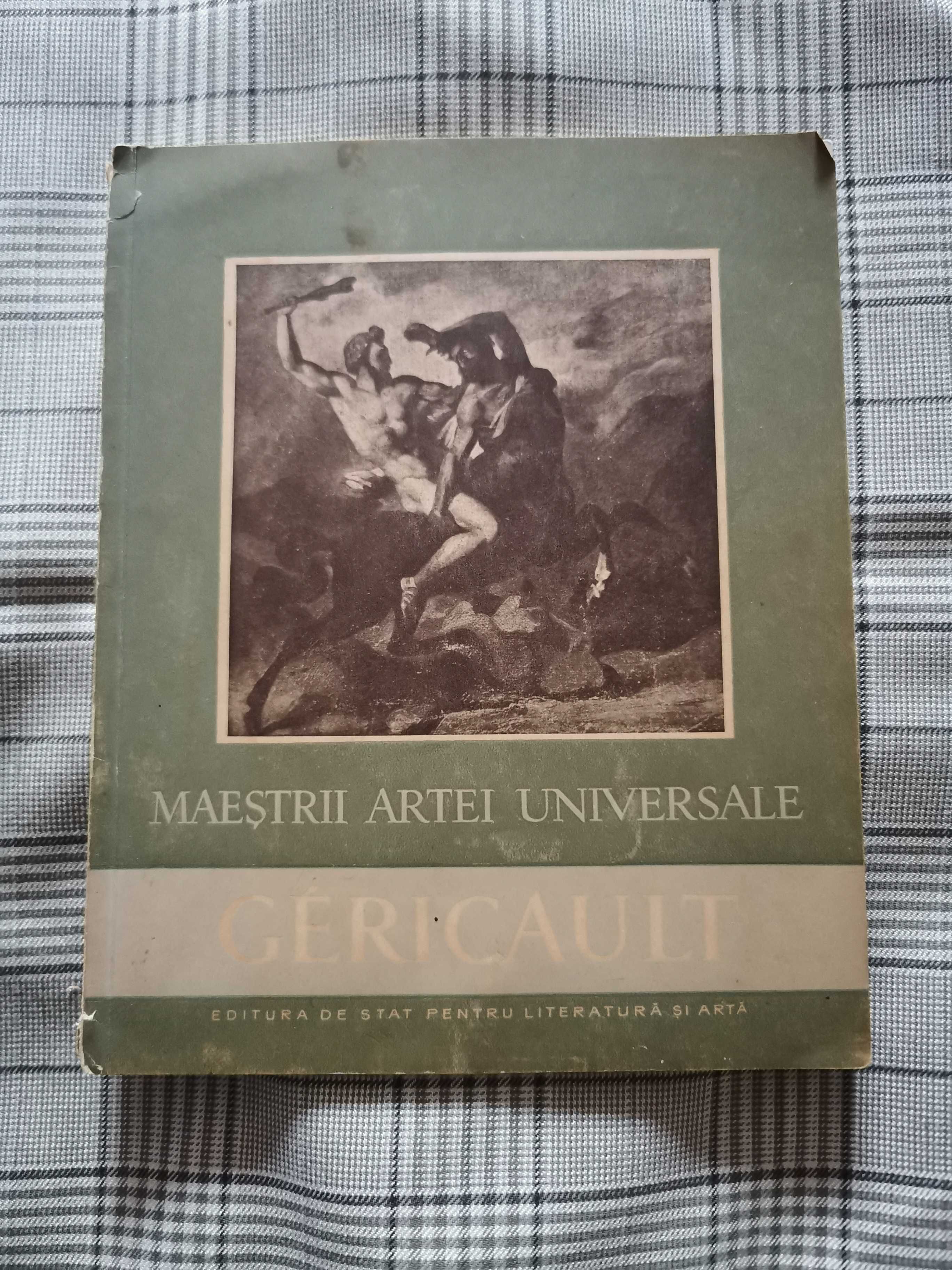 Carte/Album artistic Theodore Gericault - Maeștrii Artei Universale