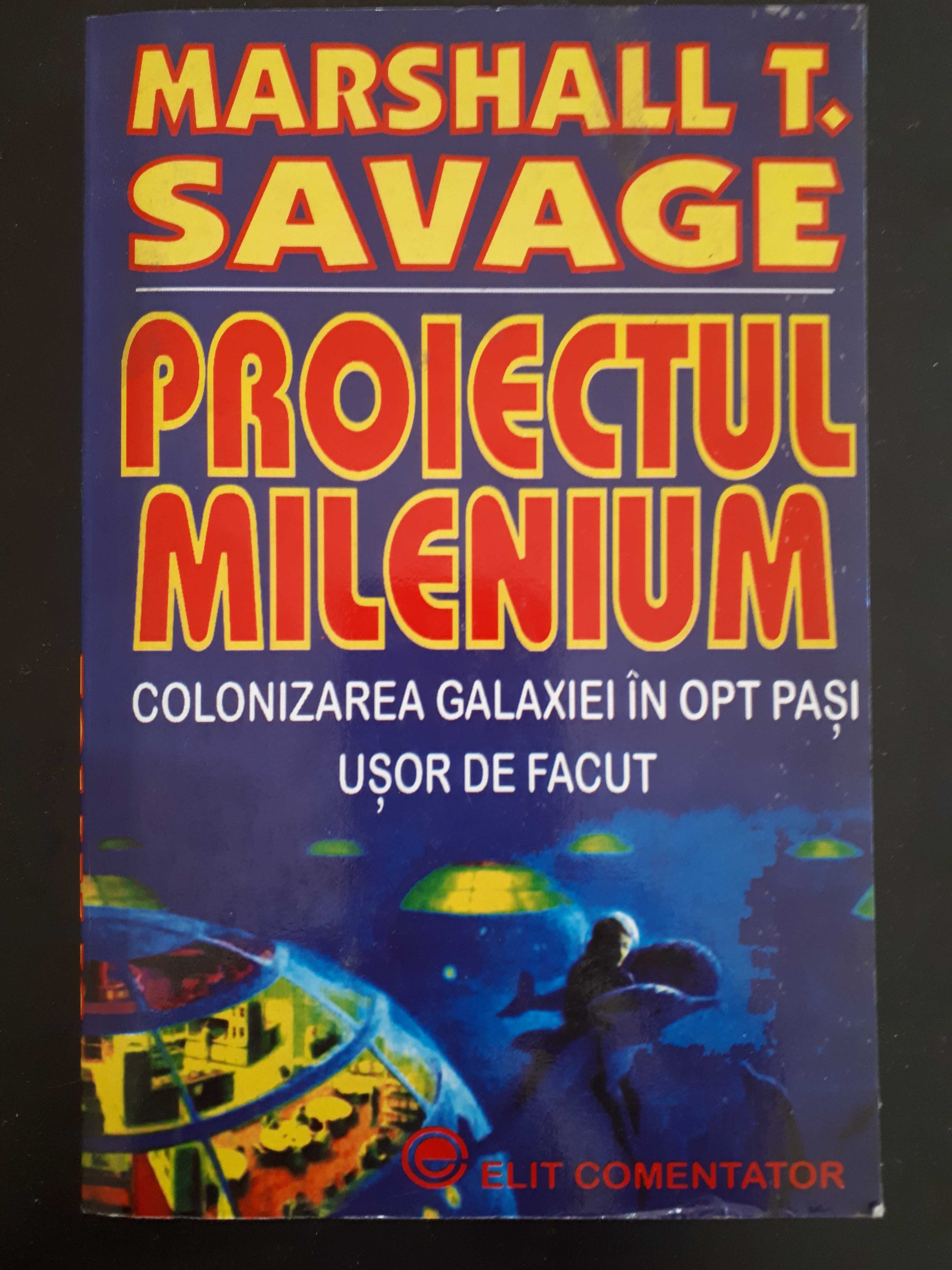 Proiectul Milenium, Colonizarea galaxiei in opt pași, Marshall Savage