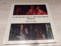 Catalog pictura - Le musée des Beaux-Arts Pouchkine, Moscou