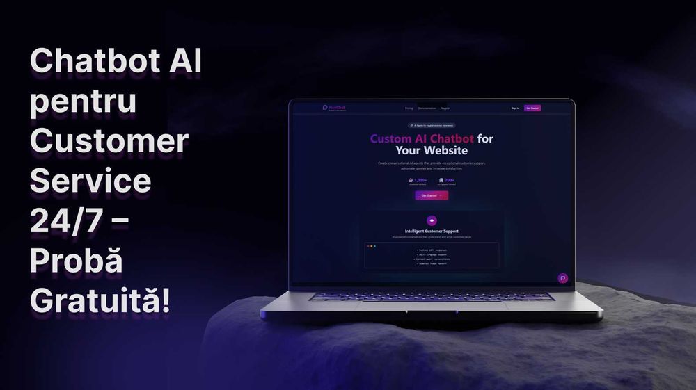 Chatbot AI pentru customer service - răspunsuri 24/7. Probă gratuită!