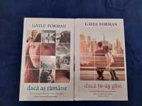 Gayle Forman -Daca as ramane