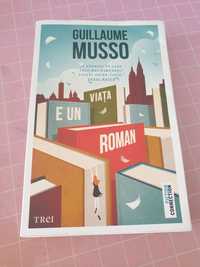 Carte Viata e un roman Guillaume Musso
