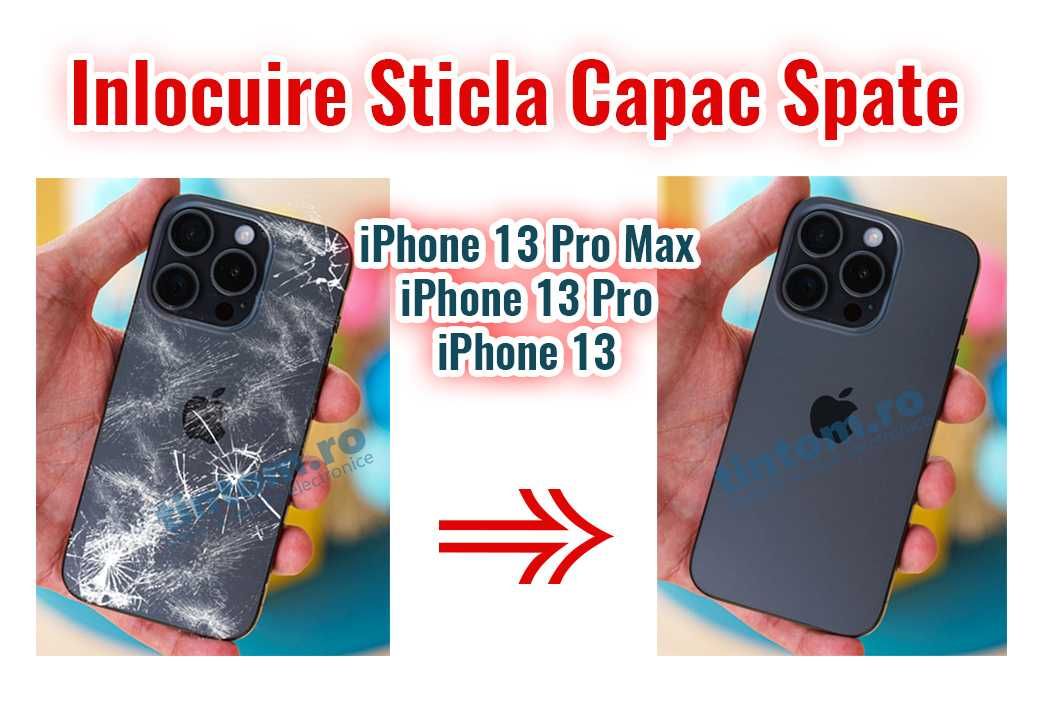 Inlocuire Capac Spate iPhone 15 14 13 12 11 Pro Max Sticla Fisurata
