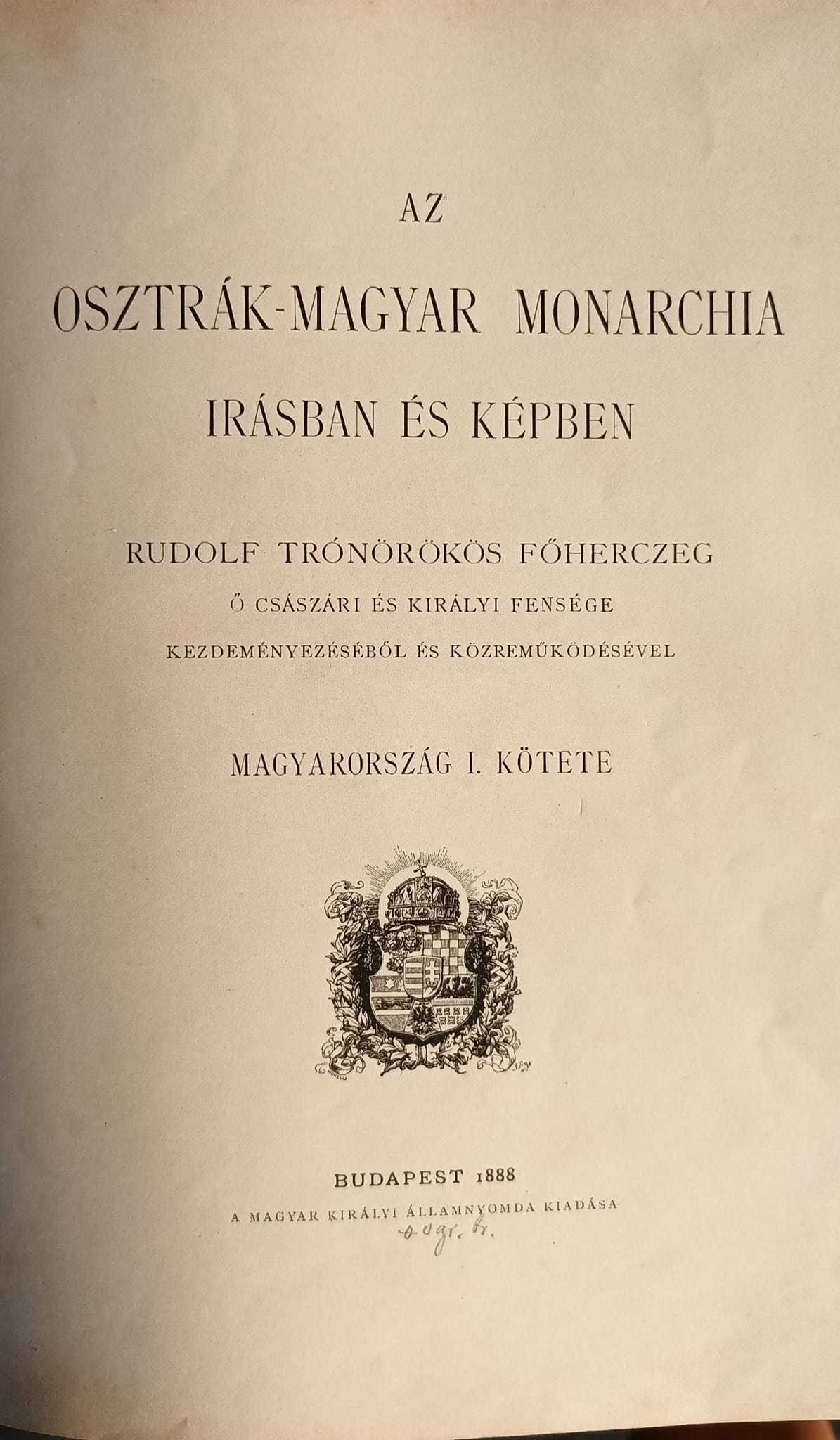 monarhia imperiului austro ungar,scris si fotografii in limba maghiara