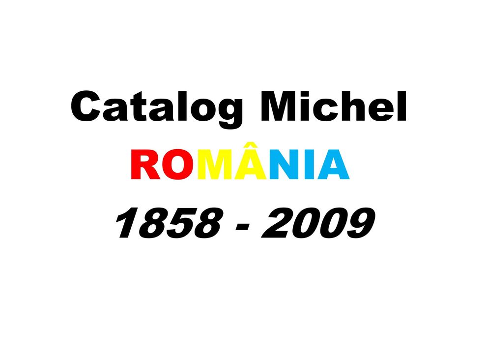 Catalog timbre poștale românești (Romfilatelia+Michel) cu și fără poze