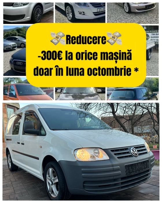 VW Caddy Maxi 1.9TDI 105cp /Rate fixe / Avans zero