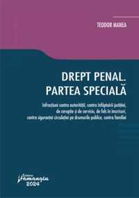 Pachet Drept Penal Special, autor Teodor Manea (INM/magistratură)