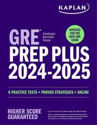 GRE Prep Plus 2024: 6 Practice Tests + Proven Strategies
