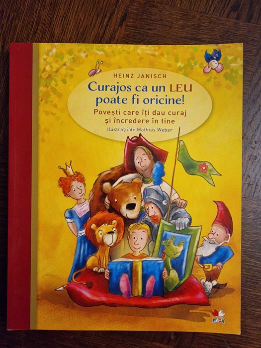 "Curajos ca un leu poate fi oricine!" -  carte pentru copii tai!