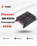 PIONEER 500W  GM-A3702 ovoz kuchaytirgichlari Muddatli to'lovga