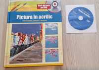 Publicație + DVD "Pictură în acrilic - materiale, tehnici, motive"