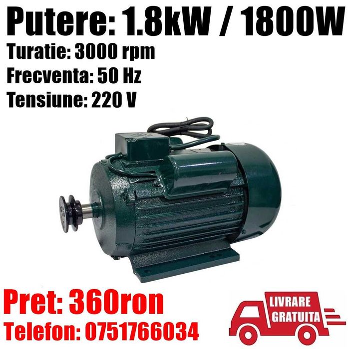 Motor Electric 1.8 Kw 2850rotatii Mono Moara Batoza LivratGRATUIT CJ