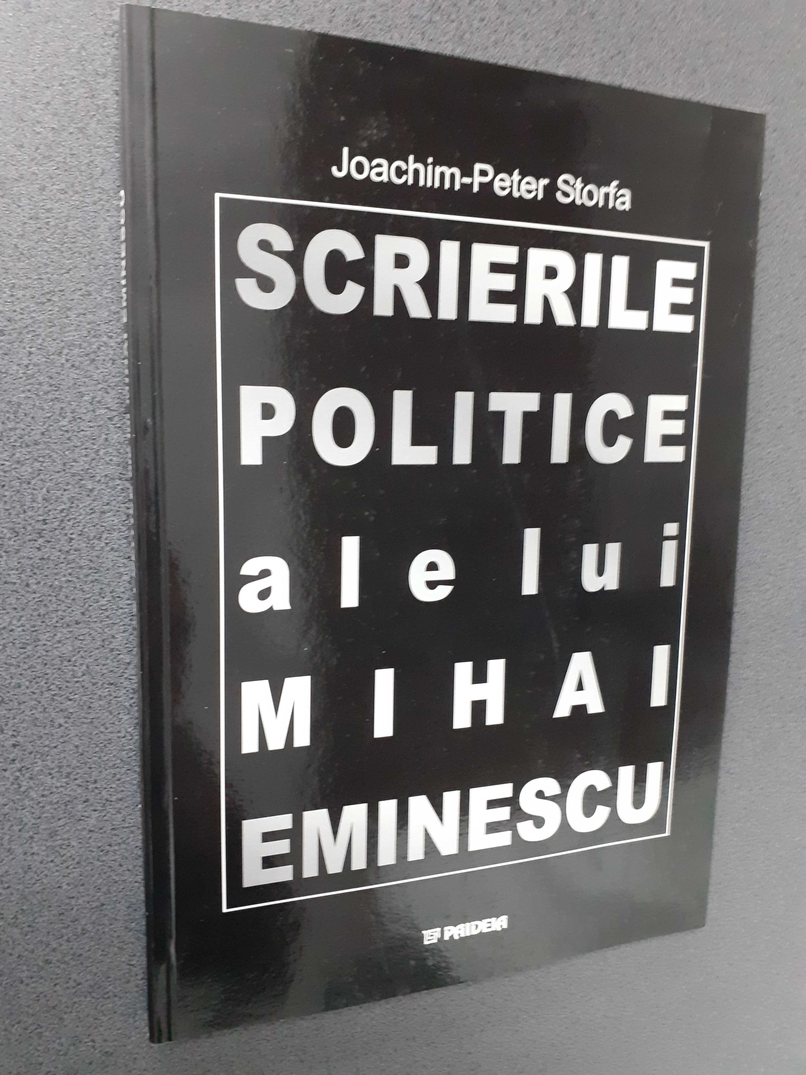 Scrierile politice ale lui Mihai Eminescu - Joachim Peter Storfa