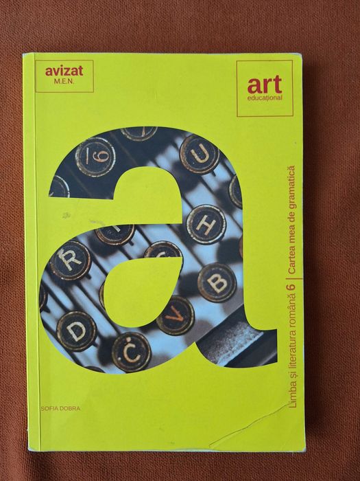 Cartea mea de GRAMATICĂ. Clasa a VI-a- Sofia Dobra