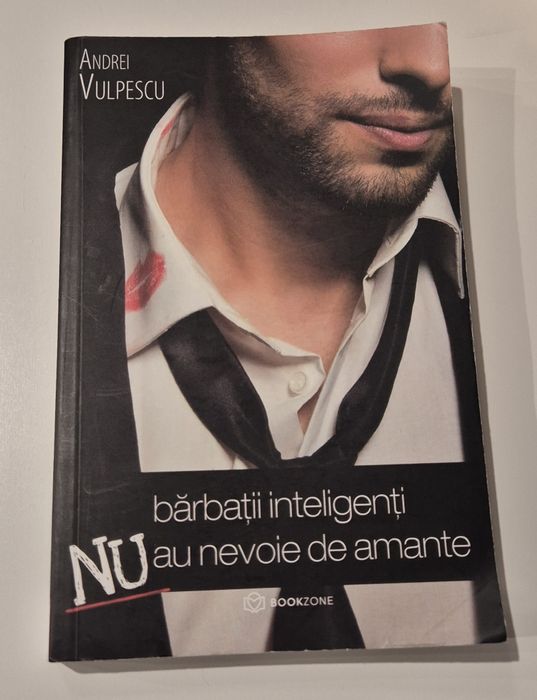 Barbatii inteligenti NU au nevoie de amante