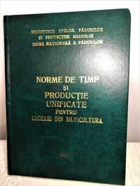 Norme de timp si productie unificate pentru lucrari din silvicultura