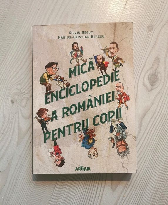 Mică enciclopedie a României pentru copii /Editura Arthur