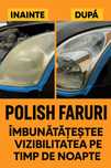 Polish faruri – Restaurare profesională | Rezultat garantat!