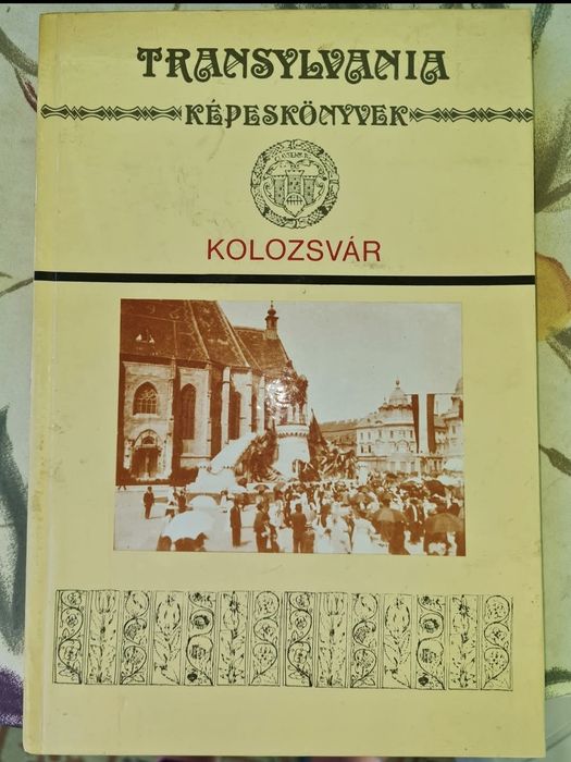 Kolozsvar/Cluj Napoca 80 de ilustratii vechi