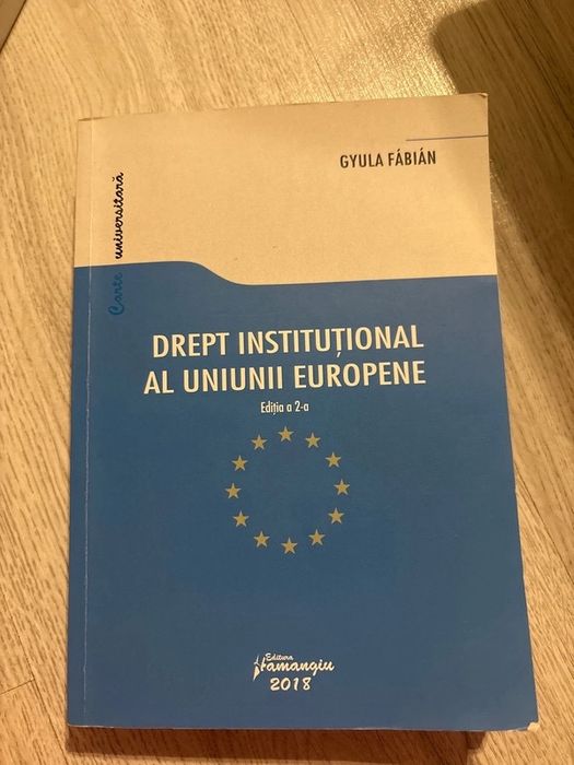 Dreptul Uniunii Europene. Institutii an 2018