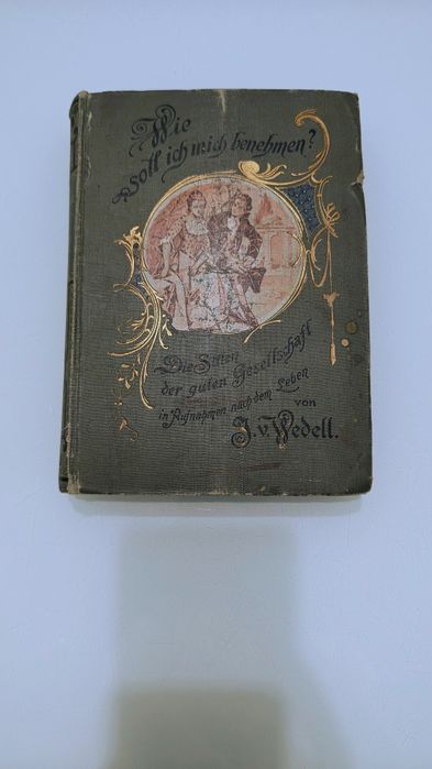 Carte veche "Wie soll ich mich benehmen?