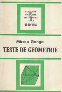 Teste de geometrie - Mircea Ganga