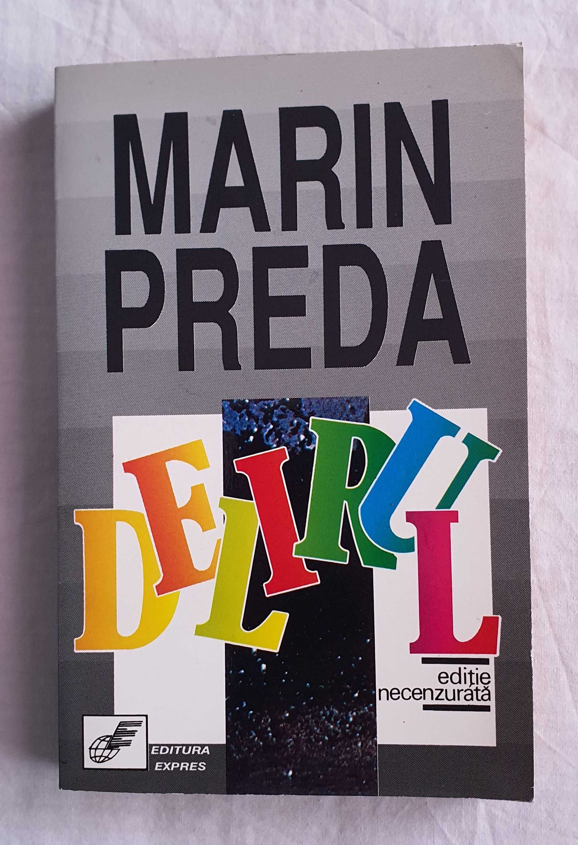 DELIRUL de Marin Preda -editie Necenzurata