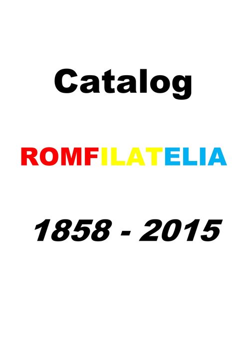 Catalog timbre poștale românești (Romfilatelia+Michel) cu și fără poze